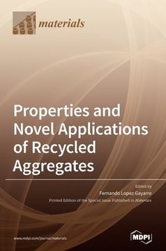 portada Properties and Novel Applications of Recycled Aggregates (en Inglés)
