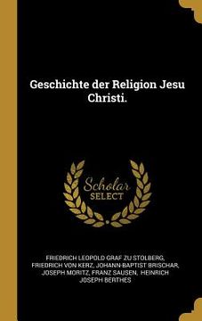 portada Geschichte der Religion Jesu Christi. (in German)