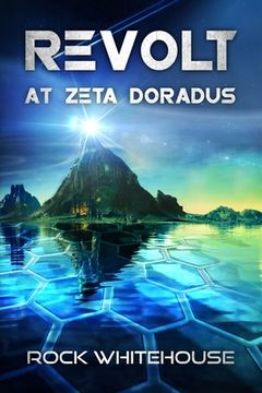 portada Revolt at Zeta Doradus: An ISC Fleet Novel (en Inglés)