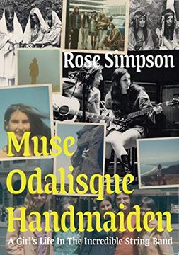 portada Muse, Odalisque, Handmaiden: A Girl'S Life in the Incredible String Band