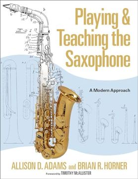 portada Playing & Teaching the Saxophone: A Modern Approach (en Inglés)