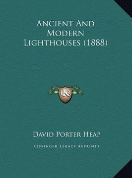 portada ancient and modern lighthouses (1888) (en Inglés)