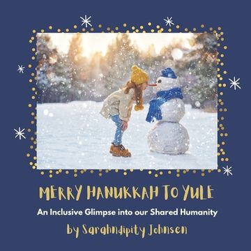portada Merry Hanukkah to Yule: An Inclusive Glimpse into our Shared Humanity (en Inglés)