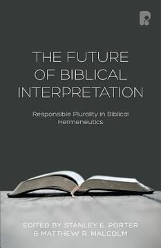 portada The Future of Biblical Interpretation (en Inglés)