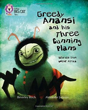 portada Greedy Anansi and His Three Cunning Plans: Band 13/Topaz (in English)