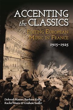 portada Accenting the Classics: Editing European Music in France, 1915-1925