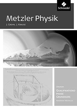 portada Metzler Physik sii - Ausgabe 2014 für Nordrhein-Westfalen. Qualifikationsphase gk Lösungen (en Alemán)