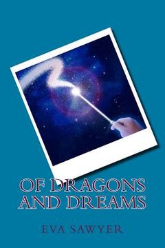 portada Of Dragons And Dreams: A collection of poetry (en Inglés)