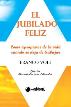 portada El Jubilado Feliz (in Spanish)