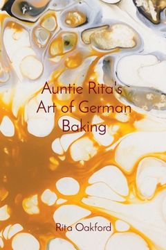 portada Auntie Rita's Art of German Baking (in English)
