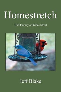 portada Homestretch: This Journey on Grace Street (en Inglés)