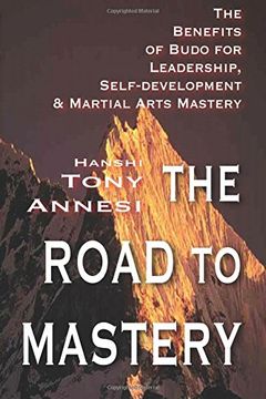 portada The Road to Mastery: The Benefits of Budo