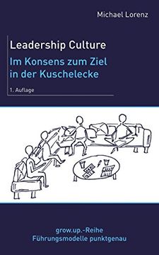 portada Leadership Culture. Im Konsens zum Ziel in der Kuschelecke (in German)