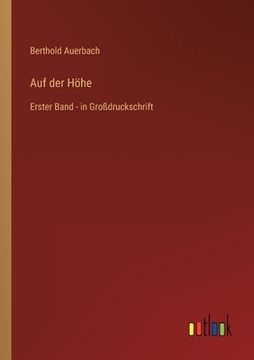 portada Auf der Höhe: Erster Band - in Großdruckschrift 