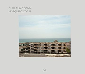 portada Guillaume Bonn: Mosquito Coast: Travels from Maputo to Mogadishu