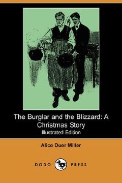 portada the burglar and the blizzard: a christmas story (illustrated edition) (dodo press)