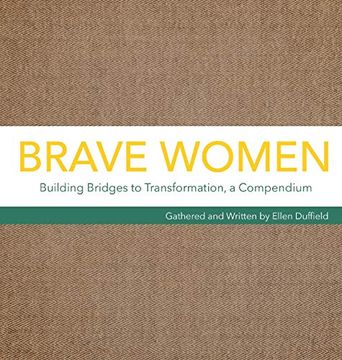 portada Brave Women: Building Bridges to Transformation, a Compendium 