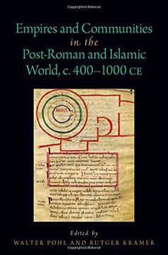 portada Empires and Communities in the Post-Roman and Islamic World, c. 400-1000 ce (Oxford Studies in Early Empires Series) (en Inglés)