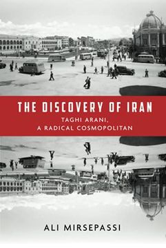 portada The Discovery of Iran: Taghi Arani, a Radical Cosmopolitan (en Inglés)