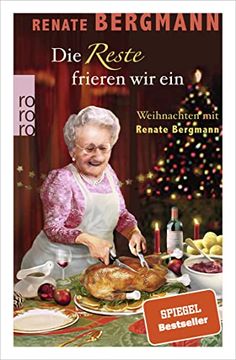 portada Die Reste Frieren wir Ein: Weihnachten mit Renate Bergmann (en Alemán)
