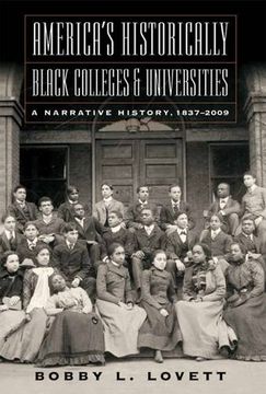 portada America's Historically Black Colleges and Universities: A Narrative History, 1837-2009 (en Inglés)