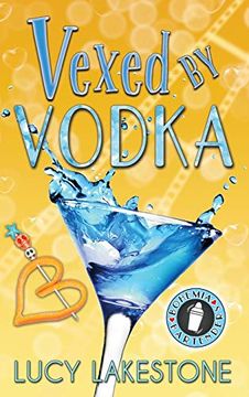 portada Vexed by Vodka (3) (Bohemia Bartenders Mysteries) (en Inglés)