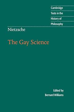 portada Nietzsche: The gay Science Paperback: With a Prelude in German Rhymes and an Appendix of Songs (Cambridge Texts in the History of Philosophy) (in English)