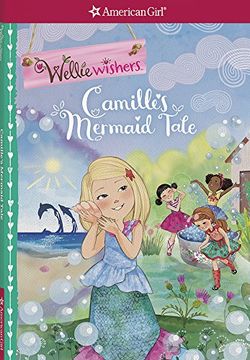portada Camille's Mermaid Tale (Wellie Wishers) (in English)