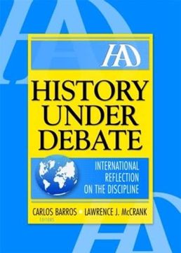 portada History Under Debate: International Reflection on the Discipline (in English)