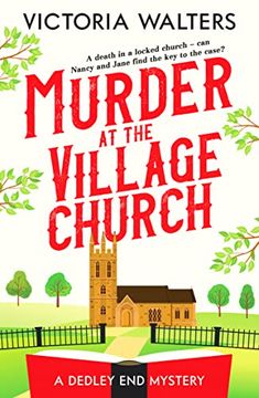 portada Murder at the Village Church: A Twisty Locked Room Cozy Mystery That Will Keep you Guessing (The Dedley end Mysteries, 3) 