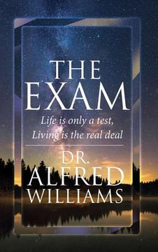 portada The Exam: Life Is Only A Test, Living Is The Real Deal (in English)