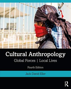 portada Cultural Anthropology: Global Forces, Local Lives (en Inglés)