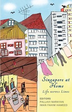 portada Singapore At Home: Life Across Lines (en Inglés)
