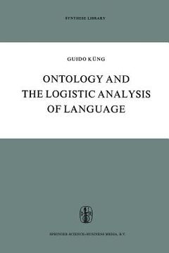 portada Ontology and the Logistic Analysis of Language: An Enquiry Into the Contemporary Views on Universals