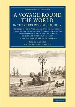 portada A Voyage Round the World, in the Years Mdccxl, i, ii, Iii, iv: Compiled From Papers and Other Materials of the Right Honourable George Lord Anson, a. Library Collection - Maritime Exploration) (en Inglés)