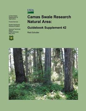 portada Camas Swale Research Natural Area: Guidebook Supplement 42 (en Inglés)