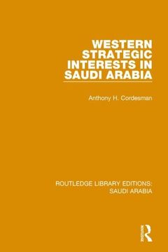 portada Western Strategic Interests in Saudi Arabia (Rle Saudi Arabia) (en Inglés)