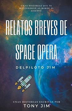 portada Relatos Breves de Space Opera del piloto Jim