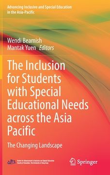 portada The Inclusion for Students with Special Educational Needs Across the Asia Pacific: The Changing Landscape