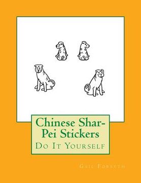 portada Chinese Shar-Pei Stickers: Do It Yourself (en Inglés)