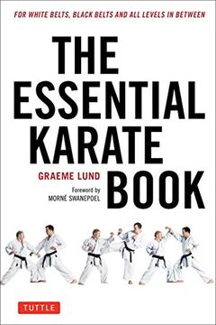 portada The Essential Karate Book: For White Belts, Black Belts and all Levels in Between [Online Companion Video Included] 
