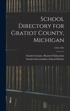 portada School Directory for Gratiot County, Michigan; 1953-1954 (in English)