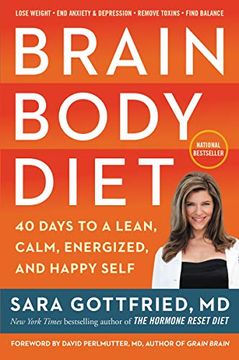 portada Brain Body Diet: 40 Days to a Lean, Calm, Energized, and Happy Self (en Inglés)