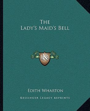 portada the lady's maid's bell (en Inglés)