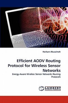 portada efficient aodv routing protocol for wireless sensor networks (en Inglés)