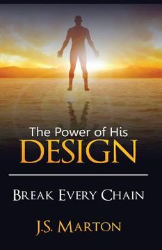 portada The Power of His Design: Break Every Chain (en Inglés)