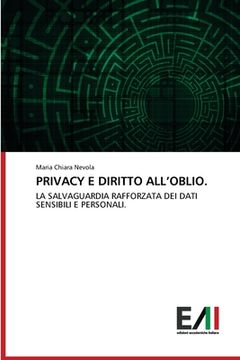 portada Privacy E Diritto All'oblio. (in Italian)