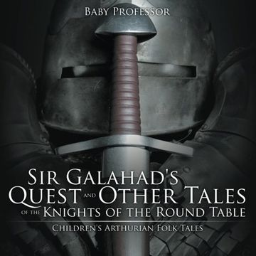 portada Sir Galahad's Quest and Other Tales of the Knights of the Round Table | Children's Arthurian Folk Tales