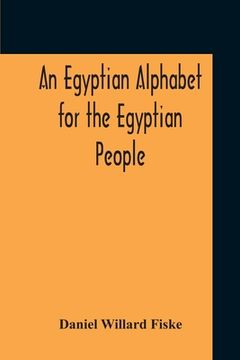 portada An Egyptian Alphabet For The Egyptian People (en Inglés)
