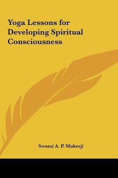 portada yoga lessons for developing spiritual consciousness (in English)